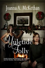 Yuletide Folly by Joanna A McKethan